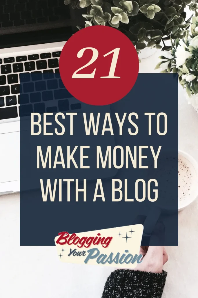 21 Ways To Use Pinterest To Make Money With Your Blog