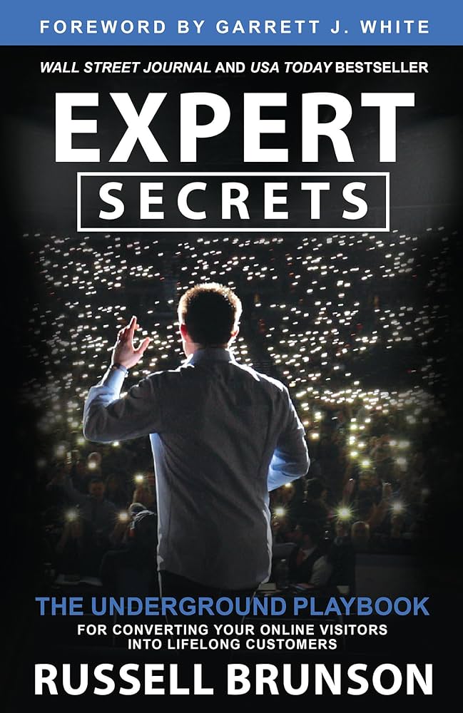 4 Reasons To Buy Russell Brunson’s Book Experts Secrets