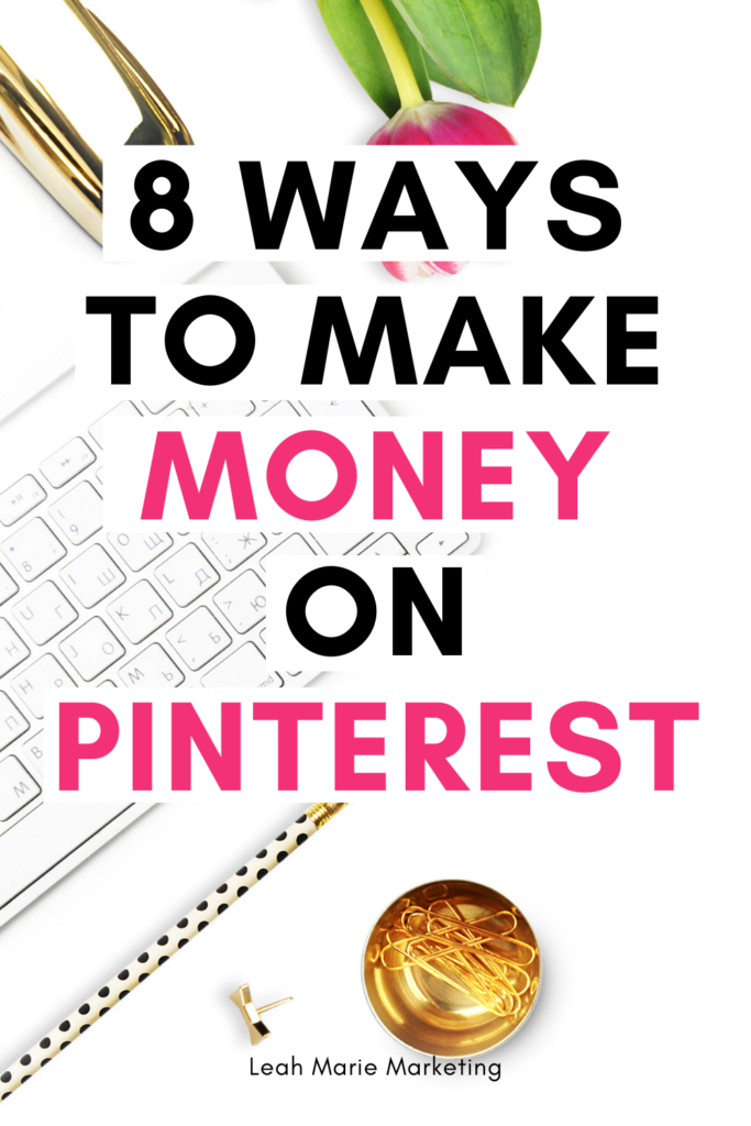8 Easy Ways To Make Money On Pinterest