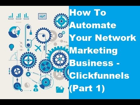 ClickFunnels For MLM Grow Your Network Marketing or MLM Business With These 4 ClickFunnels Hacks