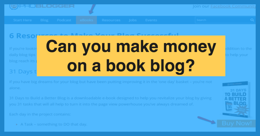 How To Make Money With Your Blog: Part 1 of 3