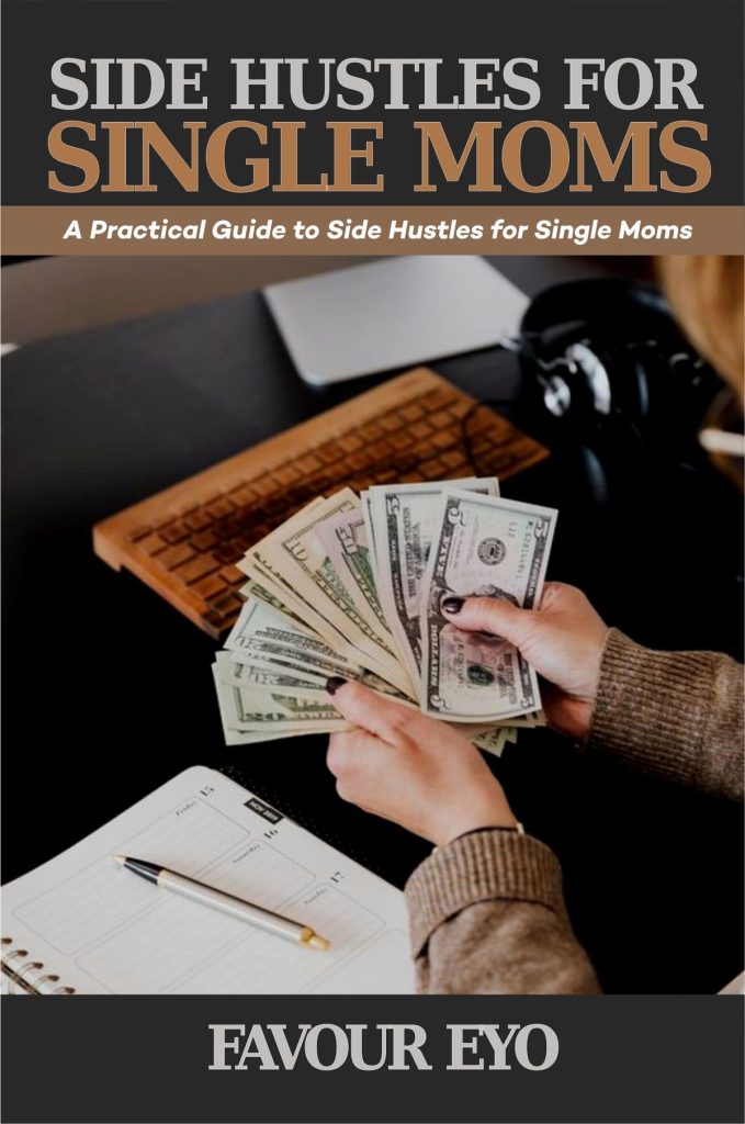 Side Hustles For Single Moms